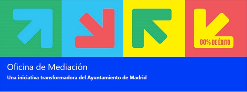 Oficina de mediación. Una iniciativa transformadora del Ayuntamiento de Madrid